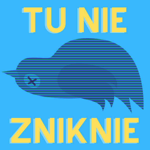 TuNieZniknie